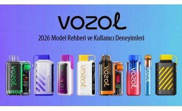 Vozol Kullan At Puff Nedir? 2026 Model Rehberi ve Kullanıcı Deneyimleri